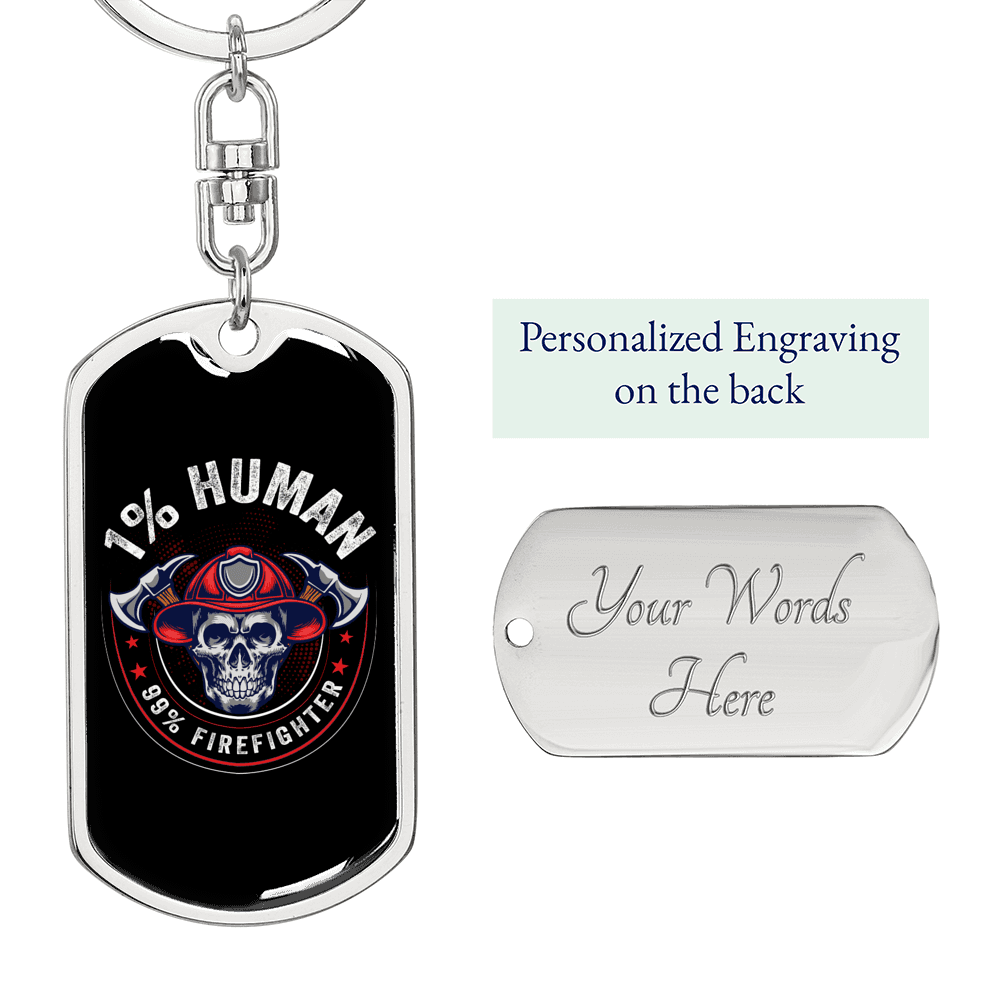99 Percent Firefighter Keychain Stainless Steel or 18k Gold Dog Tag Keyring-Express Your Love Gifts