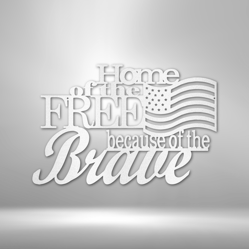 Home of the Free Steel Sign Steel Art Wall Metal Decor-Express Your Love Gifts