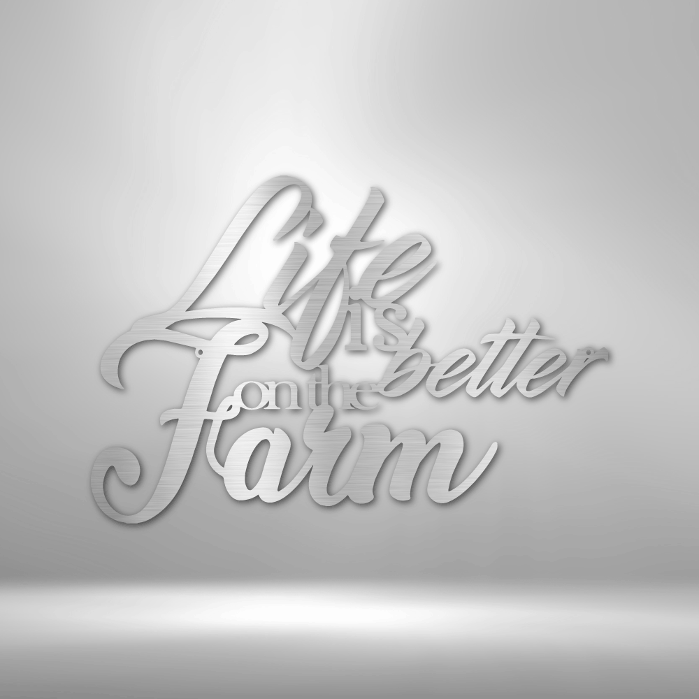 Better on the Farm Quote Steel Sign Steel Art Wall Metal Decor-Express Your Love Gifts