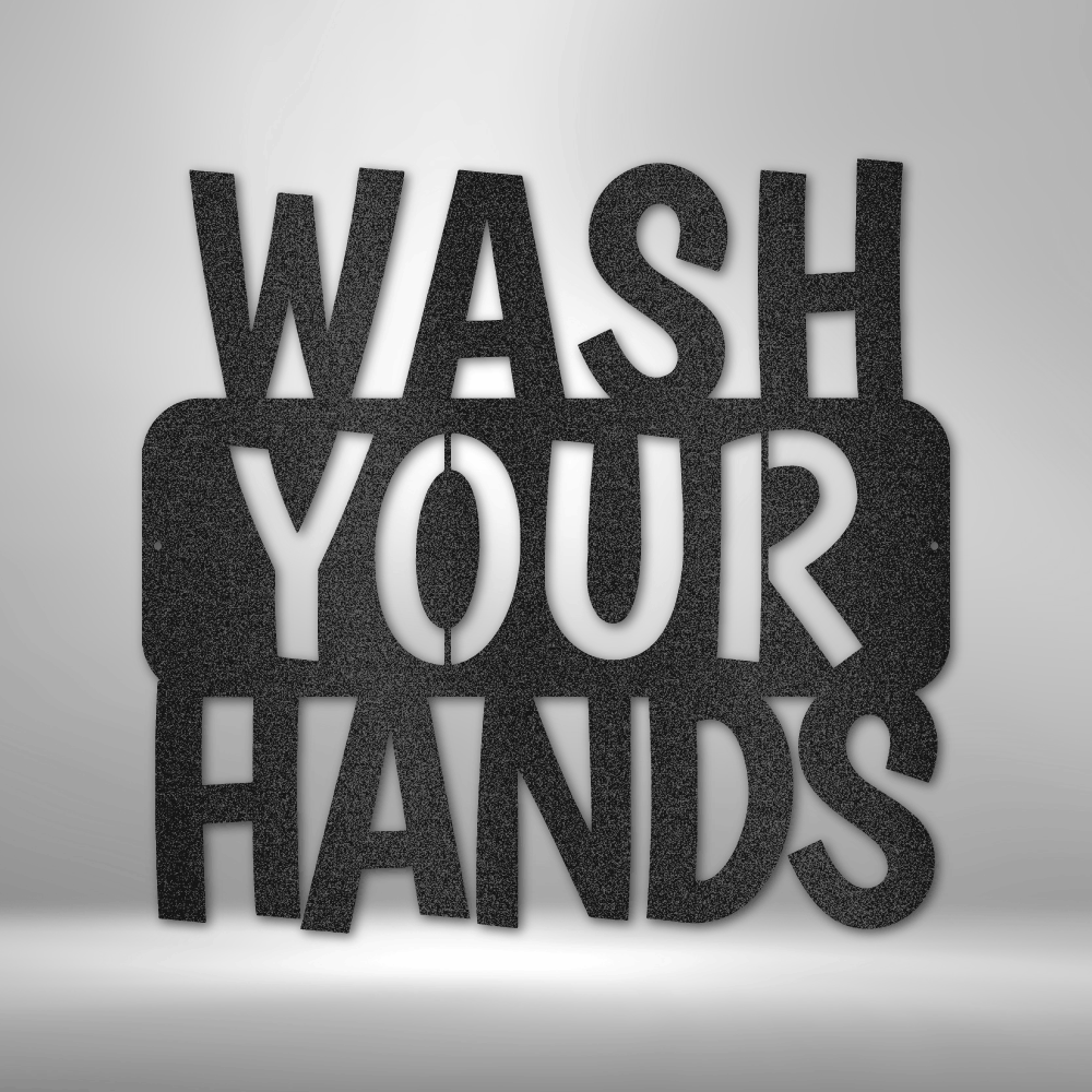 Wash Your Hands Quote Steel Sign Steel Art Wall Metal Decor-Express Your Love Gifts