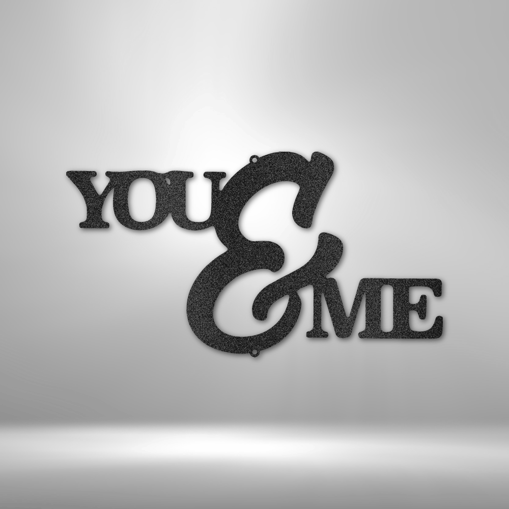 You and Me Script Steel Sign Steel Art Wall Metal Decor-Express Your Love Gifts