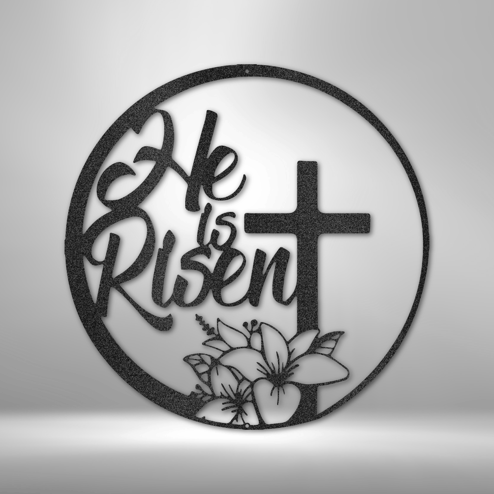 He is Risen Steel Sign Steel Art Wall Metal Decor-Express Your Love Gifts