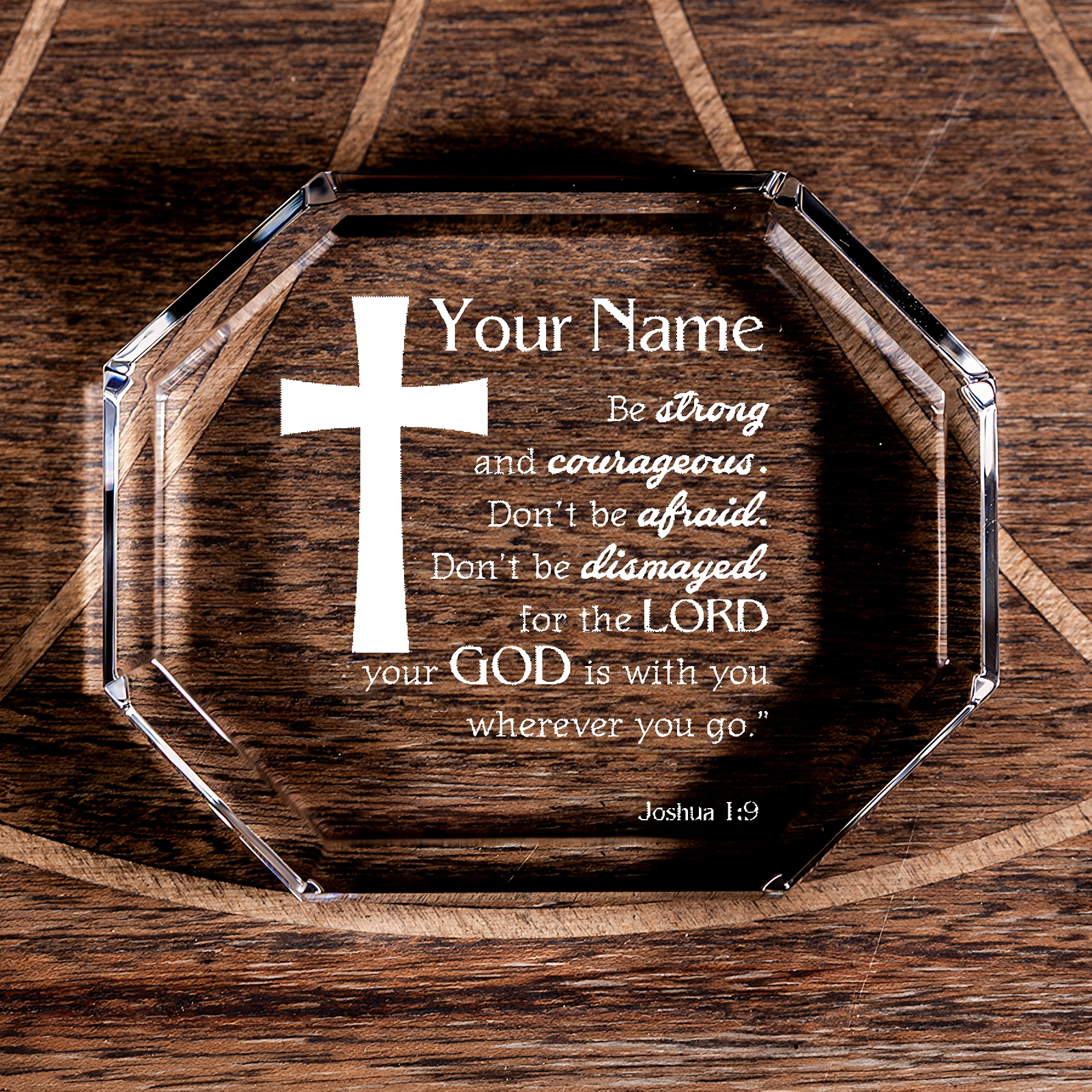 Joshua 1:9 Be Strong and Courageous Cross Octagonal Crystal Paperweight Personalized Christian Gift-Express Your Love Gifts