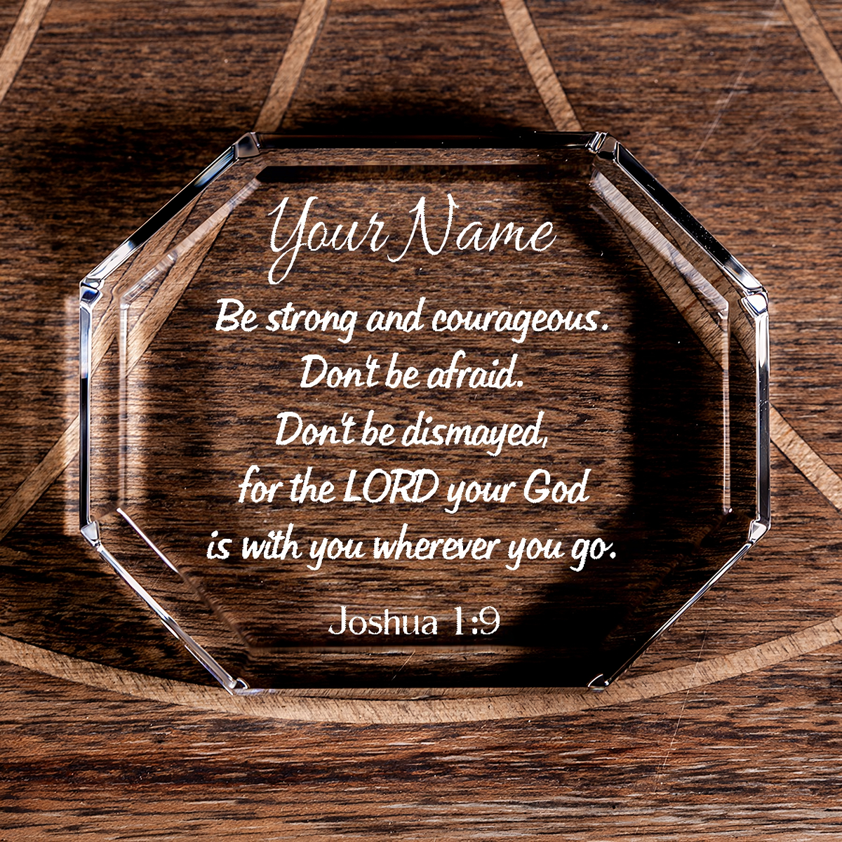 Joshua 1:9 Be Strong and Courageous Octagonal Crystal Paperweight Personalized Christian Gift-Express Your Love Gifts