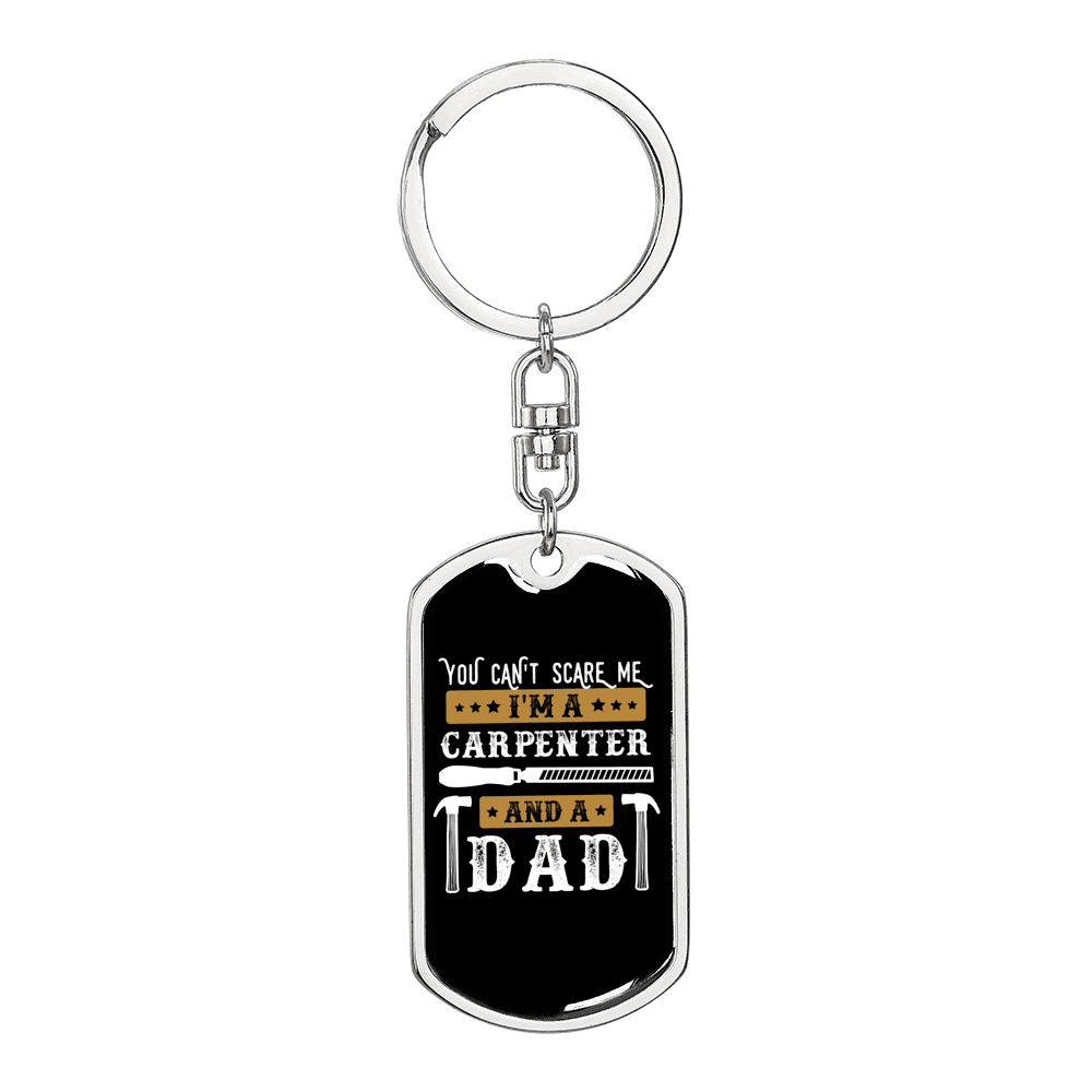 A Carpenter Dad Swivel Keychain Woodworker Dog Tag Stainless Steel or 18k Gold-Express Your Love Gifts