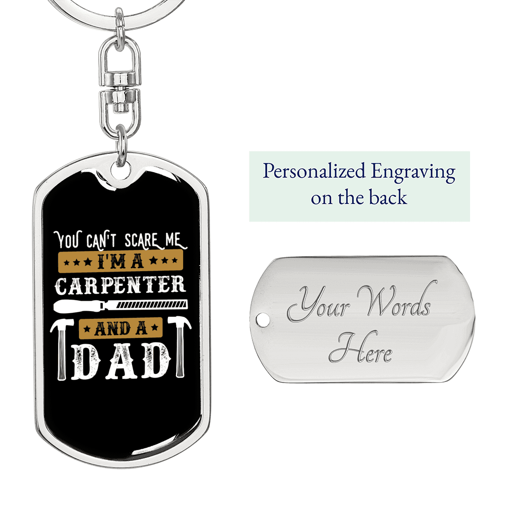 A Carpenter Dad Swivel Keychain Woodworker Dog Tag Stainless Steel or 18k Gold-Express Your Love Gifts