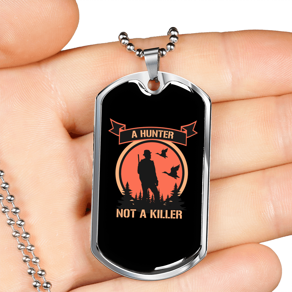 A Hunter Not A Killer Hunting Necklace Stainless Steel or 18k Gold Dog Tag 24"-Express Your Love Gifts