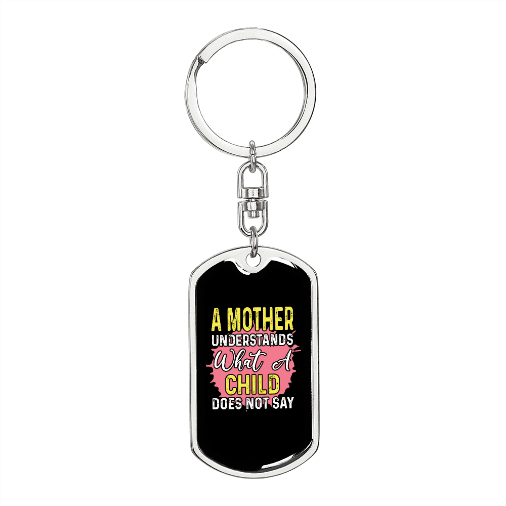 A Mother Understands Mom Keychain Stainless Steel or 18k Gold Dog Tag Keyring-Express Your Love Gifts