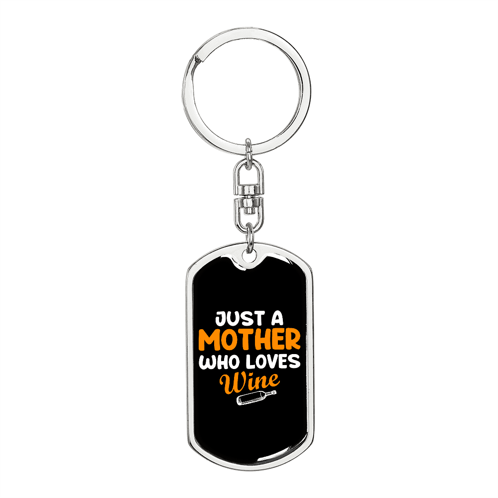 A Mother Who Loves Wine Mom Keychain Stainless Steel or 18k Gold Dog Tag Keyring-Express Your Love Gifts
