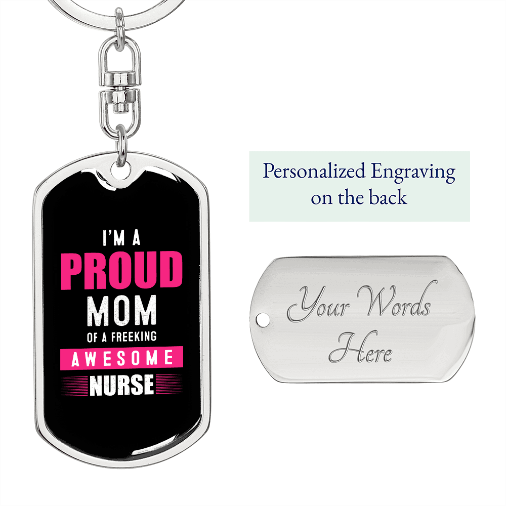 A Proud Mom Nurse Keychain Stainless Steel or 18k Gold Dog Tag Keyring-Express Your Love Gifts