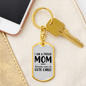 A Proud Mom TranspArent Keychain Stainless Steel or 18k Gold Dog Tag Keyring-Express Your Love Gifts