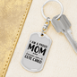 A Proud Mom TranspArent Keychain Stainless Steel or 18k Gold Dog Tag Keyring-Express Your Love Gifts