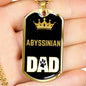 Abyssinian Cat Dad Necklace Stainless Steel or 18k Gold Dog Tag 24" Chain-Express Your Love Gifts