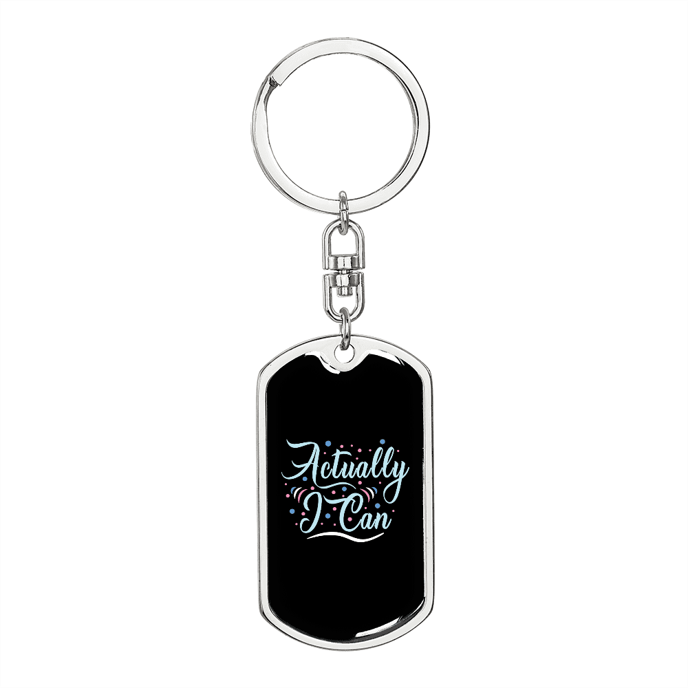 Actually I Can Mom Keychain Stainless Steel or 18k Gold Dog Tag Keyring-Express Your Love Gifts
