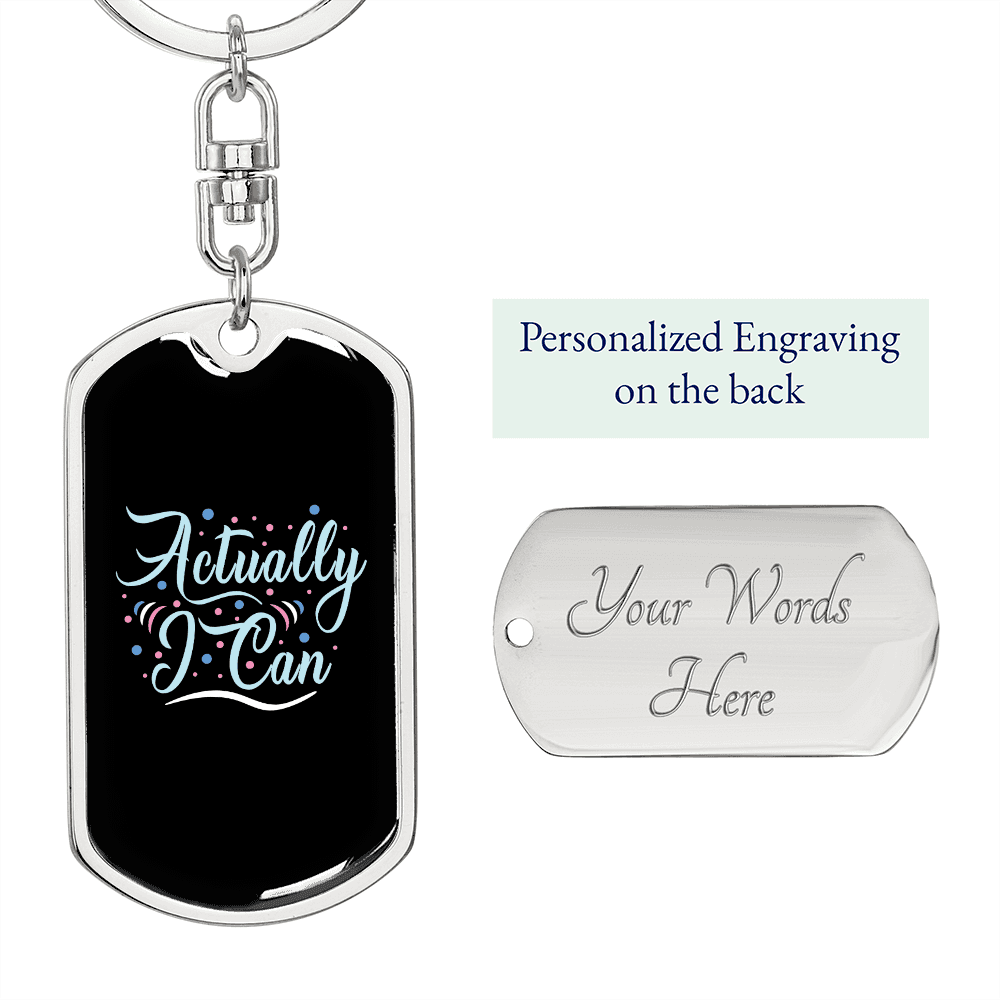 Actually I Can Mom Keychain Stainless Steel or 18k Gold Dog Tag Keyring-Express Your Love Gifts