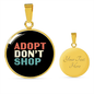 Adopt Don't Shop Cat Circle Necklace Stainless Steel or 18k Gold 18-22"-Express Your Love Gifts