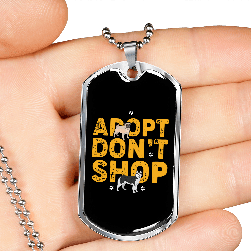 Adopt Don't Shop Necklace Stainless Steel or 18k Gold Dog Tag 24" Chain-Express Your Love Gifts