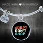 Adopt Don't Shop Pet Bracelet Stainless Steel or 18k Gold Circle Bangle-Express Your Love Gifts