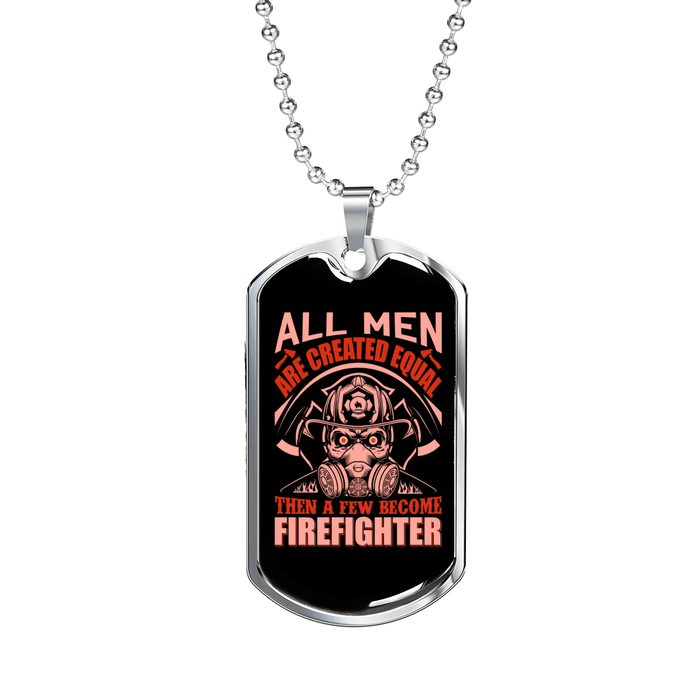 All Are Created Equal Firefighter Gift Stainless Steel or 18k Gold Dog Tag 24" Chain-Express Your Love Gifts