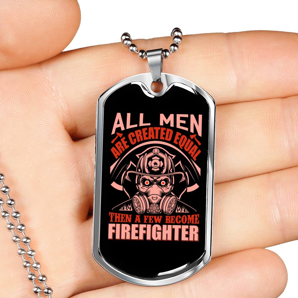 All Are Created Equal Firefighter Gift Stainless Steel or 18k Gold Dog Tag 24" Chain-Express Your Love Gifts