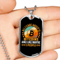 All I Care About is Bitcoin Crypto Necklace Stainless Steel or 18k Gold Dog Tag 24" Chain-Express Your Love Gifts