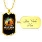 All I Care About is Bitcoin Crypto Necklace Stainless Steel or 18k Gold Dog Tag 24" Chain-Express Your Love Gifts