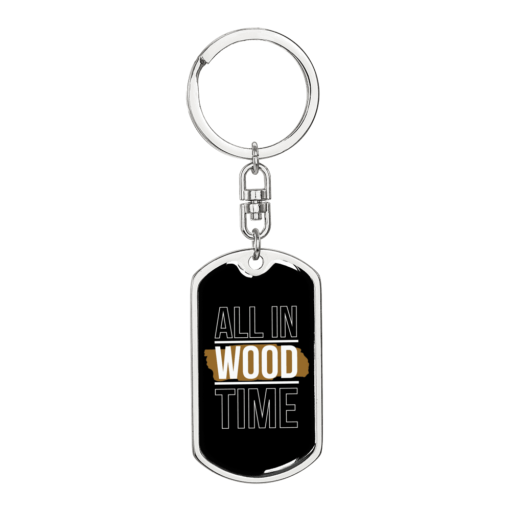 All In Wood Time Swivel Keychain Woodworker Dog Tag Stainless Steel or 18k Gold-Express Your Love Gifts