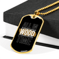 All In Wood Time Woodworker Dog Tag Stainless Steel or 18k Gold W 24"-Express Your Love Gifts