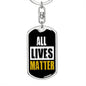All Lives Matter Dog Tag Pendant Keychain Stainless Steel or 18k Gold-Express Your Love Gifts