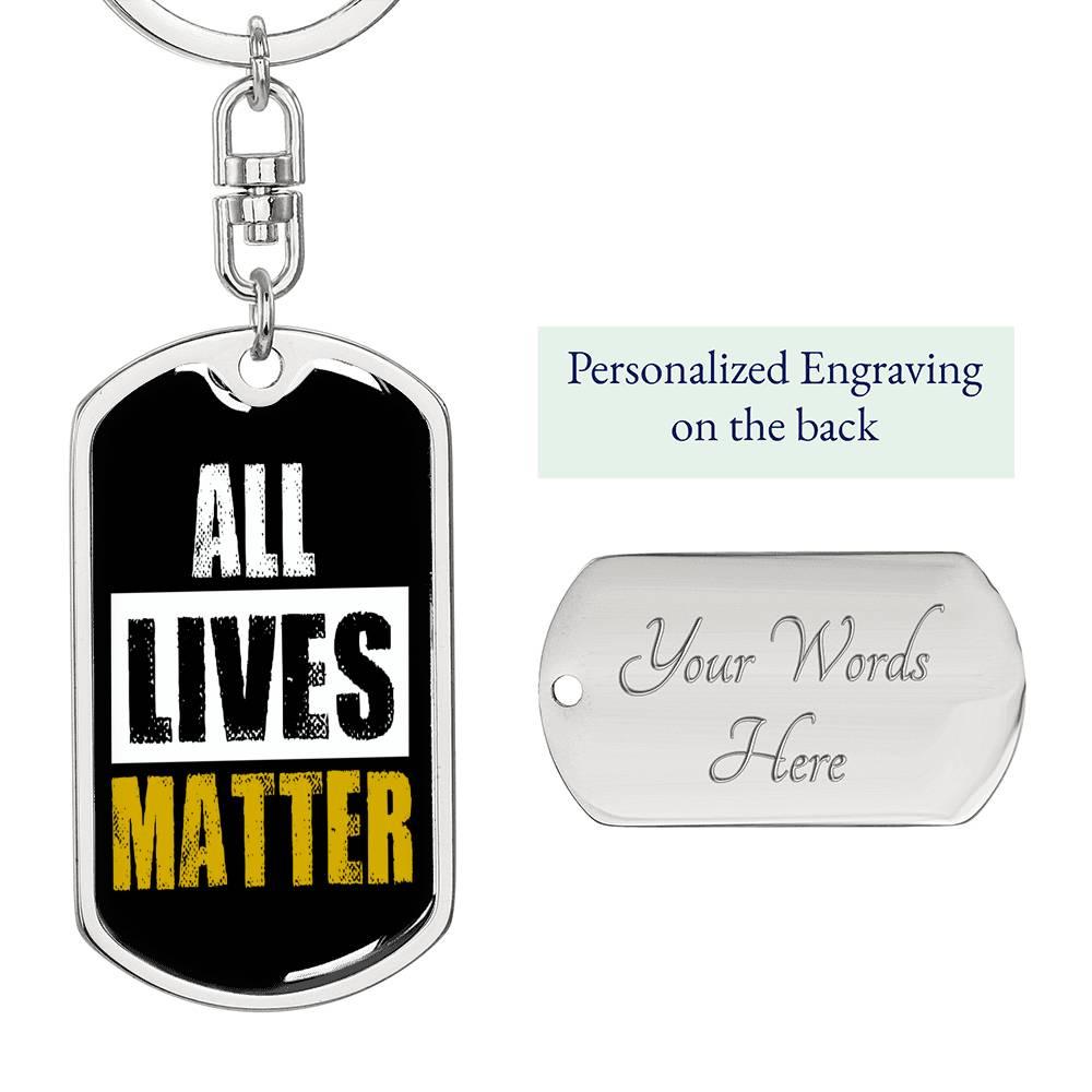 All Lives Matter Dog Tag Pendant Keychain Stainless Steel or 18k Gold-Express Your Love Gifts
