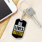 All Lives Matter Dog Tag Pendant Keychain Stainless Steel or 18k Gold-Express Your Love Gifts