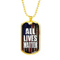 All Lives Matter Necklace Stainless Steel or 18k Gold Dog Tag 24" Chain-Express Your Love Gifts