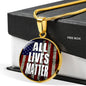 All Lives Matter Us Flag Circle Necklace Stainless Steel or 18k Gold 18-22"-Express Your Love Gifts