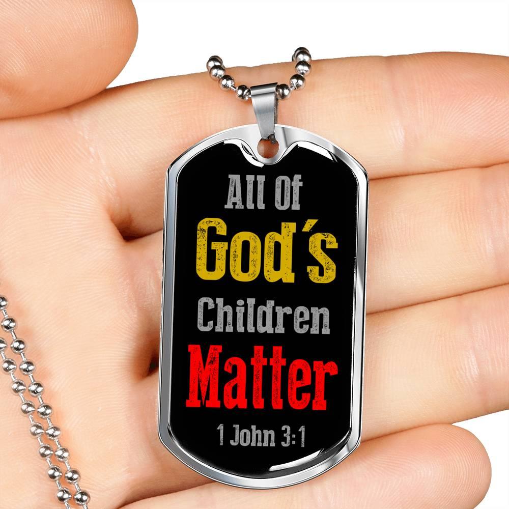 All Of God's Children 1 John 3:1 Necklace Stainless Steel or 18k Gold Dog Tag 24" Chain-Express Your Love Gifts