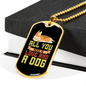 All You Need is Love and a Dog Yellow Necklace Stainless Steel or 18k Gold Dog Tag 24" Chain-Express Your Love Gifts