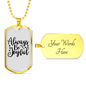 Always Be Joyful Necklace Stainless Steel or 18k Gold Dog Tag 24" Chain-Express Your Love Gifts