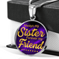 Always My Sister Circle Necklace Stainless Steel or 18k Gold 18-22"-Express Your Love Gifts