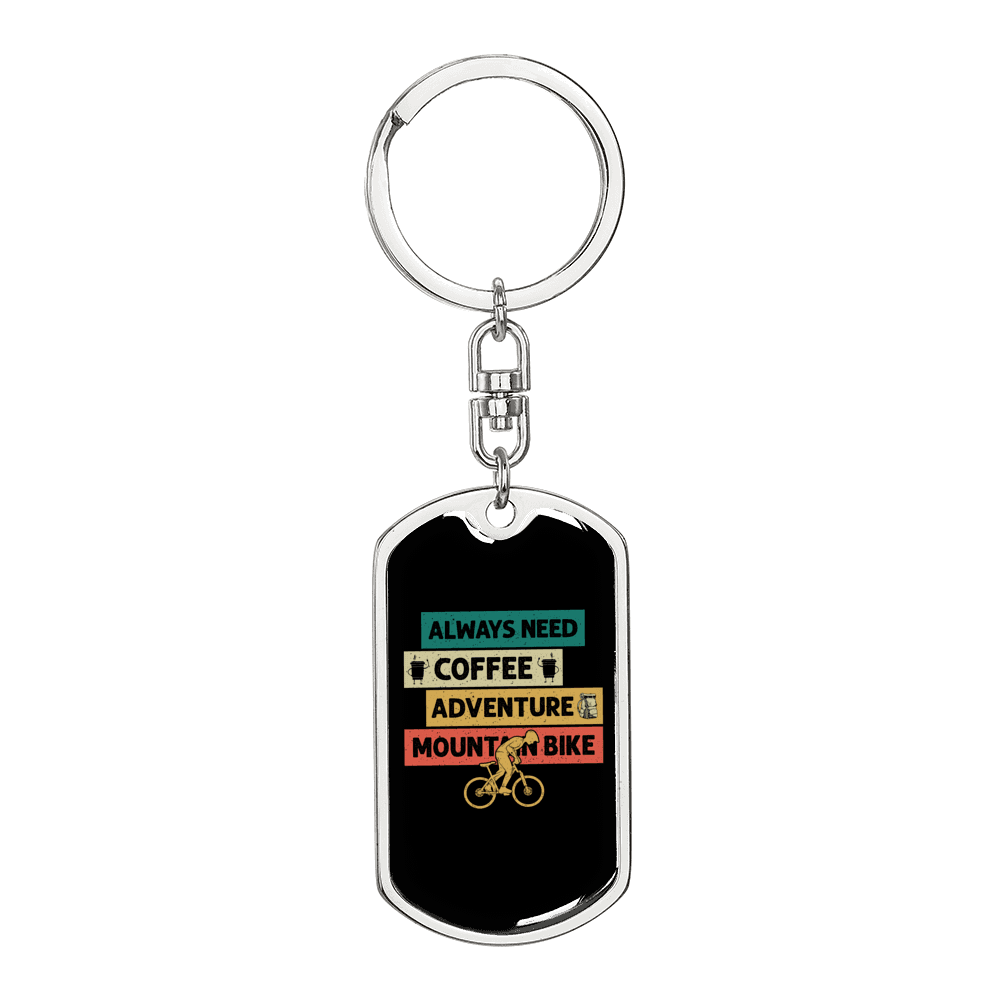 Always Need Mountain Bike Cycling Keychain Stainless Steel or 18k Gold Dog Tag Keyring-Express Your Love Gifts