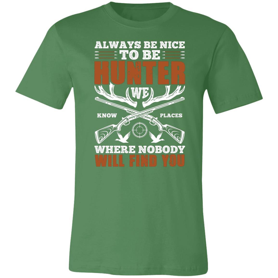 Always Nice to Be Hunter Hunting Gift T-Shirt-Express Your Love Gifts