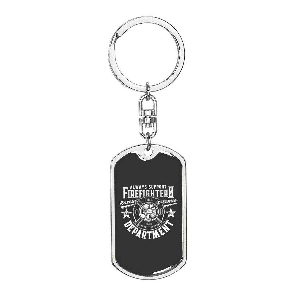 Always Support Firefighter Department Keychain Stainless Steel or 18k Gold Dog Tag Keyring-Express Your Love Gifts