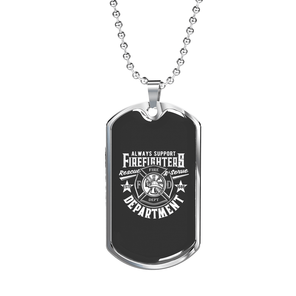 Always Support Firefighter Gift Stainless Steel or 18k Gold Dog Tag 24" Chain-Express Your Love Gifts