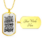 Amazing Selfless Daddy Dad Necklace Stainless Steel or 18k Gold Dog Tag 24" Chain-Express Your Love Gifts