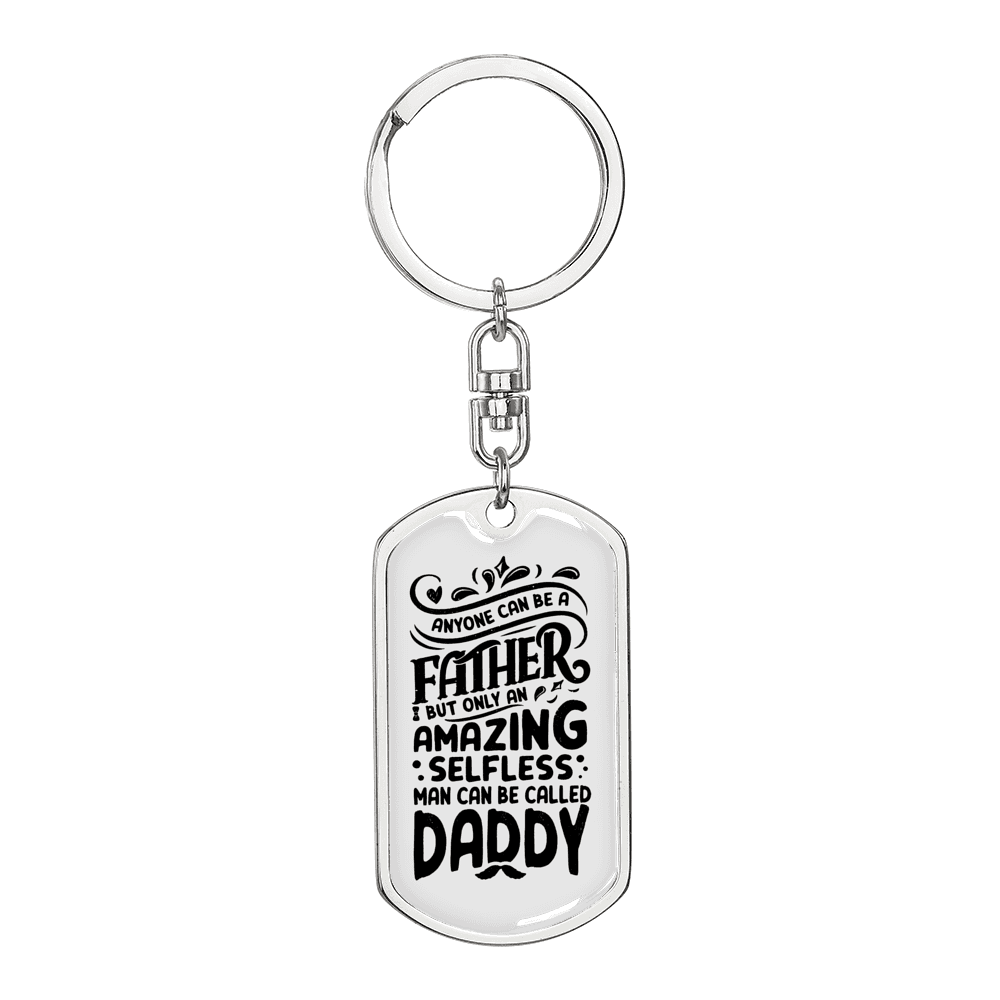 Amazing Selfless Father Dad Keychain Stainless Steel or 18k Gold Dog Tag Keyring-Express Your Love Gifts