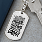 Amazing Selfless Father Dad Keychain Stainless Steel or 18k Gold Dog Tag Keyring-Express Your Love Gifts