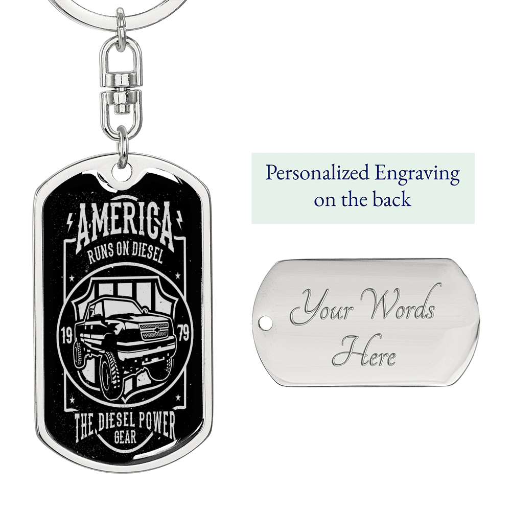 America Runs On Diesel Swivel Keychain Dog Tag Stainless Steel or 18k Gold-Express Your Love Gifts