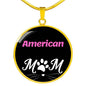 American Cat Mom Necklace Circle Pendant Stainless Steel or 18k Gold 18-22"-Express Your Love Gifts