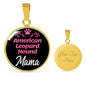 American Leopard Hound Mama Necklace Circle Pendant Stainless Steel or 18k Gold 18-22" Dog Mom Pendant-Express Your Love Gifts