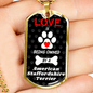 American Staffordshire Terrier Love Is Stainless Steel or 18k Gold Dog Tag 24" Chain-Express Your Love Gifts
