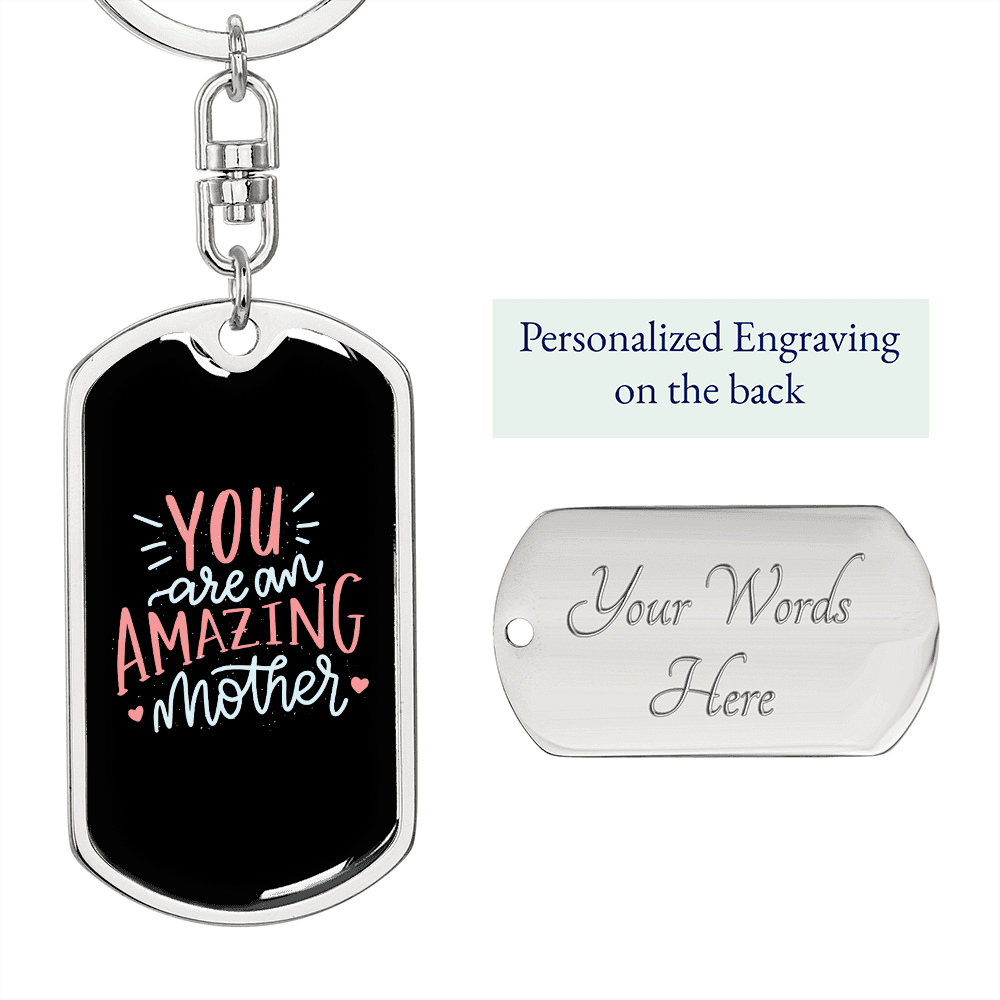 An Amazing Mother White Mom Keychain Stainless Steel or 18k Gold Dog Tag Keyring-Express Your Love Gifts
