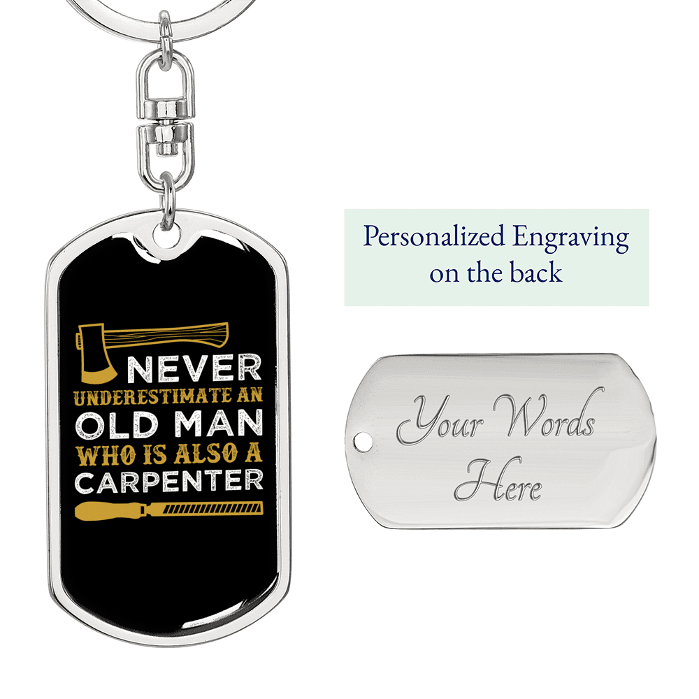 An Old Man Carpenter Swivel Keychain Woodworker Dog Tag Stainless Steel or 18k Gold-Express Your Love Gifts